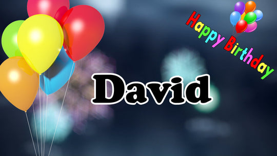 David - Happy Birthday, Geburtstagslied und Video mit gesungenen Namen
