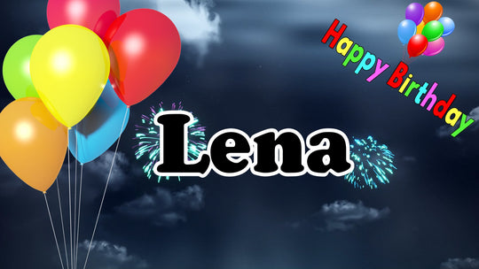 Lena - Happy Birthday, Geburtstagslied und Video mit gesungenen Namen