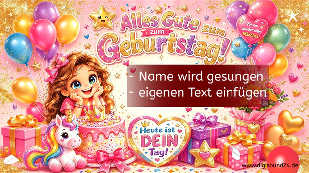 Geburtstagsvideo für Mädchen, Name wird gesungen, eigener Wunschtext
